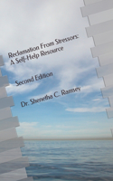 Reclamation From Life Stressors