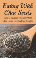Eating With Chia Seeds