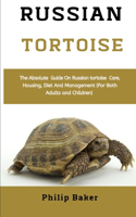 Russian Tortoise: The absolute guide on Russian tortoise care, housing, diet and management (for both adults and children)