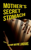 Mother's Secret Stomach