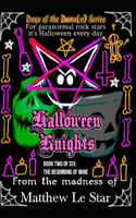 Halloween Knights: The Beginning of Mine