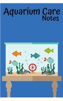 Aquarium Care Notes