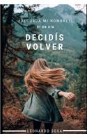 Si un día decidís volver