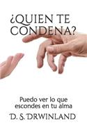 ¿quien Te Condena?