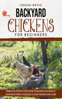 Backyard Chickens for Beginners