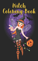 Witch Coloring Book: Adults Coloring Book Featuring Beautiful Witches, Magical Potions, and Spellbinding Ritual Scenes