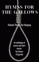 Hymns for the Gallows