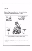 FM 5-7-30 Brigade Engineer and Engineer Company Combat Operations (Airborne, Air Assault, Light)