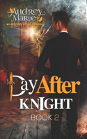 Day After Knight