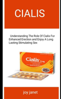 Cialis: Understing The Role Of Enhanced Erection And Enjoy A Long Lasting Stimulating Sex