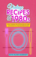 Vintage Recipes of the 1980s