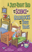 A Just-Right Bed and the Science of Goldilocks and the Three Bears