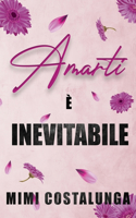Amarti è inevitabile