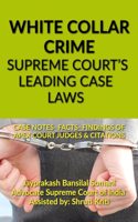 White Collar Crime- Supreme Court's Leading Case Laws