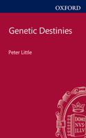 Genetic Destinies