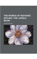 The Works of Rudyard Kipling (Volume 13); The Jungle Book