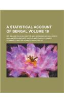 A Statistical Account of Bengal Volume 18