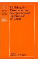 Modeling the Distribution and Intergenerational Transmission of Wealth: (National Bureau of Economic Research Studies in Income and Wealth)