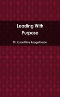 Leading With Purpose