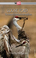Goose Pond: The Story of a Wetland and Its Neighbors