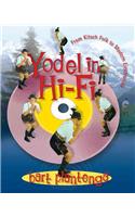 Yodel in Hi-Fi