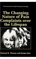 Changing Nature of Pain Complaints Over the Lifespan