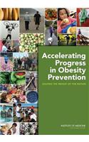 Accelerating Progress in Obesity Prevention: Solving the Weight of the Nation