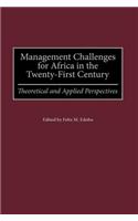 Management Challenges for Africa in the Twenty-First Century