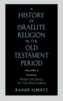 History of Israelite Religion in the Old Testament Period