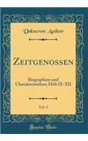 Zeitgenossen, Vol. 3: Biographien und Charakteristiken; Heft IX-XII (Classic Reprint)