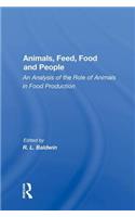 Animals, Feed, Food And People
