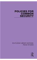 Policies for Common Security