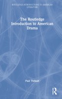 Routledge Introduction to American Drama