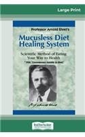 Mucusless Diet Healing System