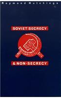 Soviet Secrecy and Non-Secrecy