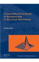 Computational Analysis of Randomness in Structural Mechanics