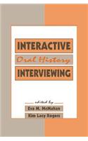 Interactive Oral History Interviewing