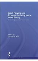 Great Powers and Strategic Stability in the 21st Century