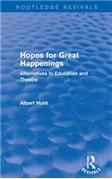Hopes for Great Happenings (Routledge Revivals)