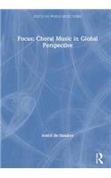 Focus: Choral Music in Global Perspective
