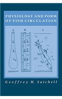 Physiology and Form of Fish Circulation