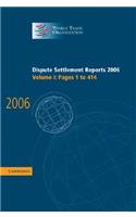 Dispute Settlement Reports 2006: Volume 1, Pages 1-414