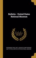 Bulletin - United States National Museum