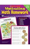 Motivating Math Homework, Grades 4-5: 80 Reproducible Practice Pages That Reinforce Key Math Skills