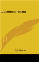 Dominion Within