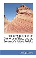 Works of Art in the Churches of Malta and the Governor's Palace, Valletta