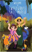 Welcome to Sweetgrass Salt Marsh