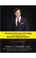 Ancestral Dietary Strategy to Prevent and Treat Macular Degeneration