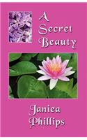 A Secret Beauty: (English)