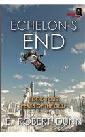 Echelon's End, Book Four: Perils of the Gulf